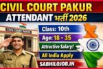 Civil Court Pakur Attendant Recruitment 2026