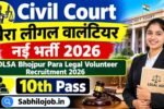 Para Legal Volunteer Bhojpur Recruitment 2026